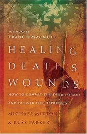 Cover of: Healing Death's Wounds by Michael Mitton, Russ Parker
