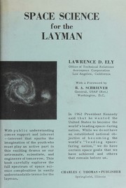 Front cover of Space science for the layman by Lawrence D. Ely