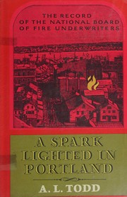 Cover of: A spark lighted in Portland by A. L. Todd, A. L. Todd