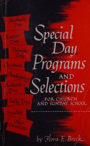 Cover of: Special day programs and selections (for church and Sunday school)