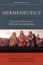 Cover of: Hermeneutics: Principles and Processes of Biblical Interpretation