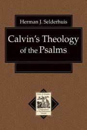 Cover of: Calvins Theology of the Psalms by Herman J. Selderhuis