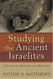 Cover of: Studying the Ancient Israelites: A Guide to Sources and Methods