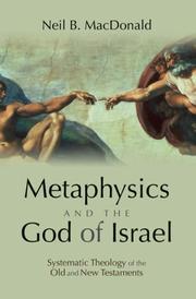 Cover of: Metaphysics and the God of Israel: Systematic Theology of the Old and New Testaments