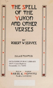 Cover of: The spell of the Yukon, and other verses