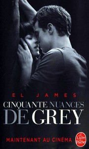 Cover of: Cinquante nuances de Grey by E. L. James