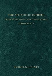 Cover of: Apostolic Fathers, The,: Greek Texts and English Translations