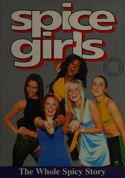 Cover of: Spice Girls: the illustrated story.