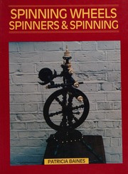 Cover of: Spinning Wheels: Spinners and Spinning
