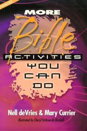 Cover of: More Bible Activities You Can Do (ReproBooks) by Nell Devries, Nellie De Vries, Cheryl Strikwerda Randall, Mary Currier