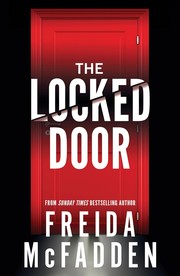 Cover of: The Locked Door by Freida McFadden, B.A. Paris