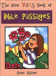 Cover of: new kids book of Bible passages | Anne Adams