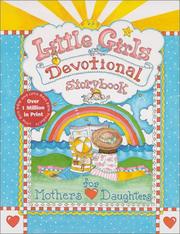 Cover of: Little girls devotional storybook for mothers and daughters