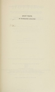Spot tests in inorganic analysis by Feigl, Fritz