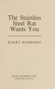 Cover of: The stainless steel rat wants you