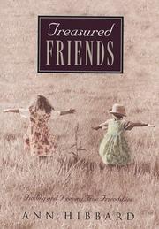 Cover of: Treasured Friends: Finding and Keeping True Friendships