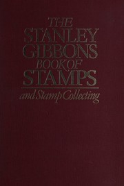 Cover of: Stanley Gibbons book of stamps and stamp collecting