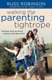 Cover of: Walking the Parenting Tightrope: Raising Kids without Losing Your Balance