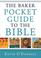 Cover of: The  Baker pocket guide to the Bible