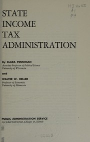 Cover of: State income tax administration by Clara Penniman, Clara Penniman