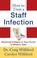 Cover of: How to Treat a Staff Infection