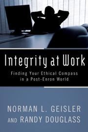 Integrity at Work by Norman L. Geisler