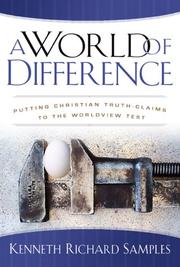 Cover of: A World of Difference: Putting Christian Truth-Claims to the Worldview Test