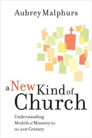 Cover of: A New Kind of Church: Understanding Models of Ministry for the 21st Century