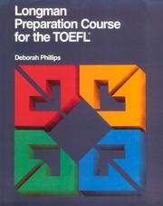 Cover of: Longman preparation course for the TOEFL by Deborah Phillips