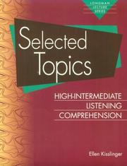 Cover of: Selected topics--high-intermediate listening comprehension