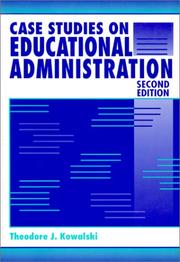 Cover of: Case studies on educational administration by Theodore J. Kowalski