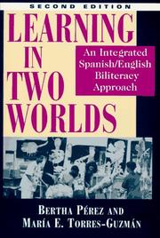 Cover of: Learning in Two Worlds by Bertha Pérez, Bertha Perez, Maria E. Torres-Guzman, Bertha Perez, Maria E. Torres-Guzman