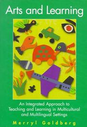 Cover of: Arts and learning: an integrated approach to teaching and learning in multicultural and multilingual settings