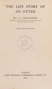 Cover of: The Story of an Otter by J. C. Tregarthen, J. C. Tregarthen
