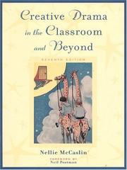Cover of: Creative Drama in the Classroom and Beyond (7th Edition) by Nellie McCaslin