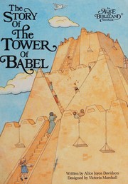 Cover of: The Story of the Tower of Babel (An Alice in Bibleland Storybook)