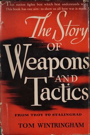 Cover of: The story of weapons and tactics from Troy to Stalingrad