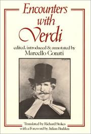 Cover of: Encounters with Verdi by edited, introduced, and annotated by Marcello Conati ; translated by Richard Stokes ; with a foreword by Julian Budden.