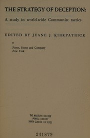 Cover of: The strategy of deception: a study in world-wide communist tactics
