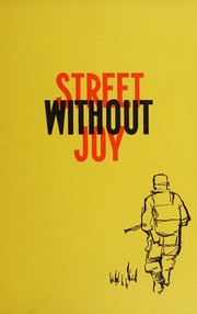 Cover of: Street without joy: Indochina at war, 1946-54