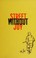 Cover of: Street without joy