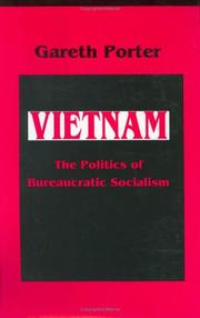 Cover of: Vietnam: the politics of bureaucratic socialism