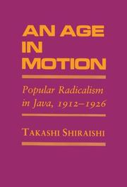 Cover of: An age in motion: popular radicalism in Java, 1912-1926