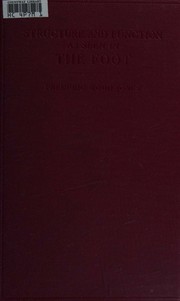 Cover of: Structure and function as seen in the foot.