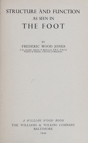 Cover of: Structure and function as seen in the foot