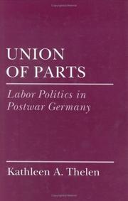 Cover of: Union of Parts: Labor Politics in Postwar Germany (Cornell Studies in Political Economy)