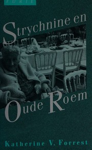 Cover of: Strychnine en oude roem by Katherine V. Forrest, Katherine V. Forrest