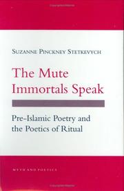 Cover of: The Mute Immortals Speak: Pre-Islamic Poetry and Poetics of Ritual
