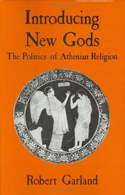 Cover of: Introducing new gods: the politics of Athenian religion