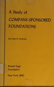 cover of A study of company-sponsored foundations